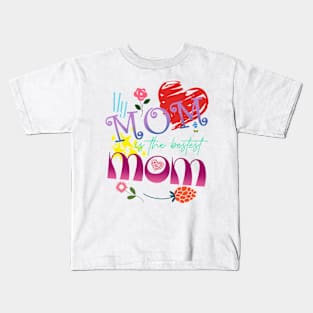 My Mom is the Bestest Mom Kids T-Shirt